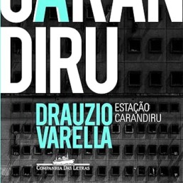 Estação Carandiru - Drauzio Varella